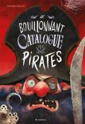 Le bouillonnant catalogue des pirates, Anne-Fleur Drillon, Adilson Farias, livre jeunesse