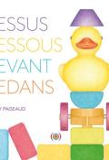 Dessus dessous devant dedans, Fanny Pageaud, livre jeunesse