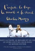 L'enfant, la taupe, le renard et le cheval : une histoire animée, Charlie Mackesy, livre jeunesse