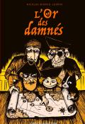 L'or des damnés, Nicolas Bianco-Levrin, livre jeunesse