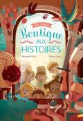 La petite boutique aux histoires, Bernard Villiot, Tristan Gion, livre jeunesse