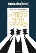 Les trois petits cochons, Mélanie Baligand, livre jeunesse