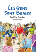 Les gens sont beaux, Baptiste Beaulieu, Qin Leng, livre jeunesse