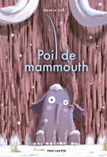 Poil de mammouth, Hervé Le Goff, livre jeunesse