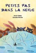 Petits pas dans la neige, Annie Vintze, Caroline Merola, livre jeunesse