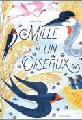 Mille et un oiseaux, Joanna Rzezak, livre jeunesse