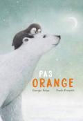 Pas orange, Giorgio Volpe, Paolo Proietti, livre jeunesse