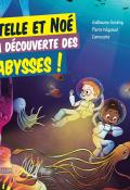 Estelle et Noé à la découverte des abysses-Golding & Véquaud & Camouche-Livre jeunesse