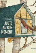 Juste au bon moment-Susanna Isern & Marco Somà-Livre jeunesse