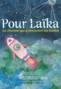 Pour Laïka : la chienne qui a rencontré les étoiles, Kai Cheng Thom, Kai Yun Ching, livre jeunesse