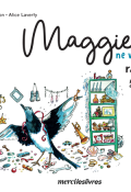 Maggie ne veut pas ranger sa chambre-Romain Delion & Alice Laverty-Livre jeunesse