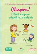 Respire ! : L'éveil corporel adapté aux enfants-Claire Lucq & Sophie Van Ophalvens-Livre jeunesse