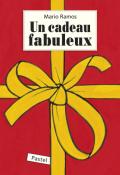 Un cadeau fabuleux-Mario Ramos-Livre jeunesse