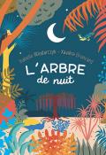 L'arbre de nuit, Isabelle Wlodarczyk, Xavière Broncard, livre jeunesse