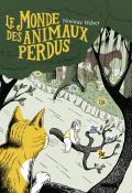 Le monde des animaux perdus, Noémie Weber, livre jeunesse