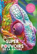 Super pouvoirs de la nature, collectif, livre jeunesse