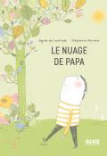 Le nuage de papa-Agnès de Lestrade & Stéphanie Marchal-Livre jeunesse