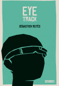 Eye track, Sébastien Rutés, livre jeunesse