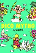 Dico mytho, Raphaël Fejtö, livre jeunesse