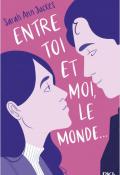 Entre toi et moi, le monde..., Sarah Ann Juckes, livre jeunesse