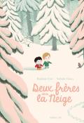 Deux frères dans la neige, Raphaële Frier, Nathalie Choux, livre jeunesse