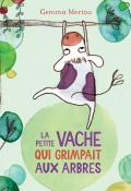 La petite vache qui grimpait aux arbres, Gemma Merino, livre jeunesse