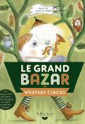 Le grand bazar du Weepers Circus, Collectif, Clotilde Perrin, livre jeunesse