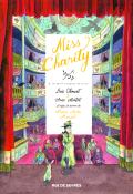 Miss Charity (T. 2). Le petit théâtre de la vie, Loïc Clément, Anne Montel, livre jeunesse