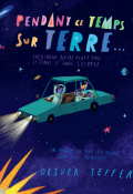 Pendant ce temps sur Terre..., Oliver Jeffers, livre jeunesse