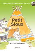 Les aventures de Grand Chien et Petit Chat. Petit sioux, Rascal, Peter Elliott, livre jeunesse