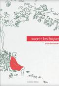 Sucrer les fraises, Odile Hennebert, livre jeunesse