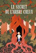 Le secret de l'arbre creux, Florence Dutruc-Rosset, Anna Maria Riccobono, livre jeunesse