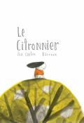 Le citronnier, Ilia Castro, Barroux, livre jeunesse