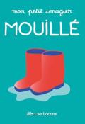 Mon petit imagier : mouillé, Élo, livre jeunesse