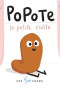 Popote la petite crotte, Olivier Dutto, Matthieu Maudet, livre jeunesse