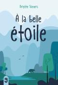 À la belle étoile, Brigitte Somers, livre jeunesse