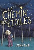 Le chemin des étoiles, Landis Blair, livre jeunesse