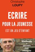 Écrire pour la jeunesse est un jeu d'enfant, Christophe Loupy, livre jeunesse