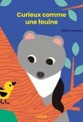 Curieux comme une fouine, Olivia Cosneau, livre jeunesse