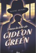 Dans la tête de Gideon Green-Katie Henry-Livre jeunesse