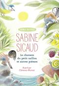La chanson du petit caillou et autres poèmes, Sabine Sicaud, Clémence Monnet, livre jeunesse, poésie