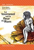 Le tournesol est la fleur du Rom, Ceija Stojka, Olivia Paroldi, livre jeunesse