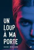 Un loup à ma porte-Nadine Brun-Cosme-Livre jeunesse