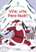 Vite, vite, Père Noël, Sophie Moronval, Vinciane Schleef, livre jeunesse, album