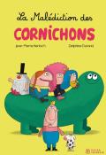 La malédiction des cornichons, Jean-Pierre Kerloc'h, Delphine Durand, livre jeunesse