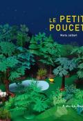 Le Petit Poucet d'après le conte de Charles Perrault, Maria Jalibert, livre jeunesse