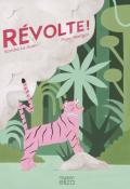Révolte !, Sandra Le Guen, Popy Matigot, livre jeunesse