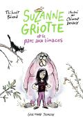 Suzanne Griotte et le parc aux limaces, Thibault Bérard, Clément Devaux, livre jeunesse