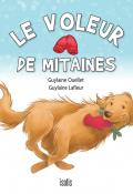 Le voleur de mitaines, Guylaine Ouellet, Guylaine Lafleur, livre jeunesse