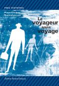 Le voyageur sans voyage, Pierre Cendars, Sophie Lécuyer, livre jeunesse